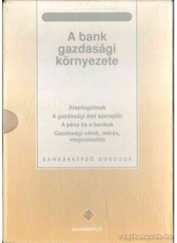Sághi Márta (szerk.) - A bank gazdasági környezete,  1995 antikvár könyv