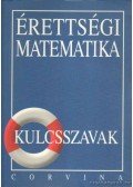Korányi Erzsébet dr. - Érettségi Matematika - Kulcsszavak