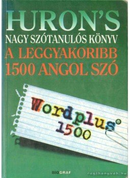 Salamon Gábor, Zalotay Melinda, N. Yerges András - Huron's Wordplus 1500 Salamon Gábor, Zalotay Melinda, N. Yerges András - Huron's Wordplus 1500, 1998 antikvár könyv