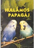 Virágh Dezső - Hullámos papagáj