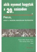 Vikár György,Erényi Tibor,Popper Péter,Paneth Gábor - Freud, avagy a modern individuum felfedezése