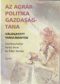 Fertő Imre (szerk.),Éder Tamás (szerk.) - Az agrárpolitika gazdaságtana