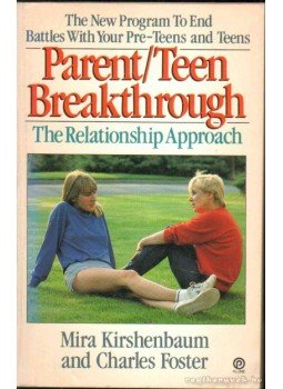 Foster, Charles, Mira Kirshenbaum - Parent/Teen Breakthrough: The Relationship Approach Foster, Charles, Mira Kirshenbaum - Parent/Teen Breakthrough: The Relationship Approach, 1991 antikvár könyv