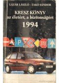 Lázár László,Takó Sándor - Kresz könyv