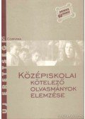 Kelecsényi László Zoltán,Takács Ferenc,Turcsányi Márta,Osztovics Szabolcs - Középiskolai kötelező olvasmányok elemzése
