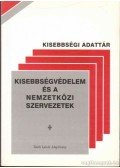 Bíró Anna-Mária (összeáll.) - Kisebbségvédelem és a nemzetközi szervezetek
