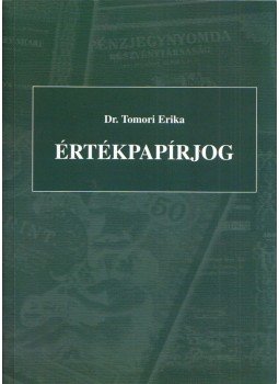 Dr. Tomori Erika - Értékpapírjog,  2004 antikvár könyv