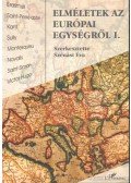 Szénási Éva - Elméletek az európai egységről I.