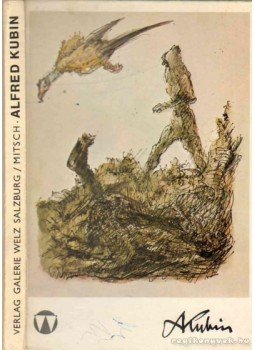 Mitsch, Erwin - Alfred Kubin Mitsch, Erwin - Alfred Kubin, 1967 antikvár könyv