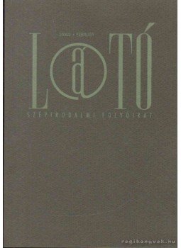 Gálfalvi György - L@TÓ 2006/2 Február XVII. évfolyam 2. szám, Marosvásárhely 2006 antikvár könyv