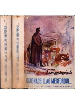 Vitéz Somogyváry Gyula - Katonacsillag megfordul... I-II. Vitéz Somogyváry Gyula - Katonacsillag megfordul... I-II., Budapest 1944 antikvár könyv