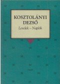Kosztolányi Dezső - Levelek-Naplók