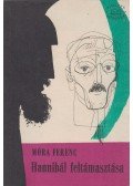 Móra Ferenc - Hannibál feltámasztása