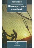 Kálmán László,Nádasdy Ádám - Hárompercesek a nyelvről