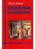 Fleck Zoltán - Szociológia jogászoknak