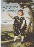 Nyerges Éva - Régi spanyol festmények