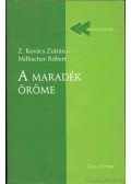 Z. Kovács Zoltán,Milbacher Róbert - A maradék öröme