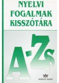 Tolcsvai Nagy Gábor - Nyelvi fogalmak kisszótára