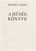Kovács Ákos - A hűség könyve