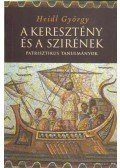 Heidl György - A keresztény és a szirének