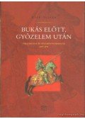Elek István - Bukás előtt, győzelem után
