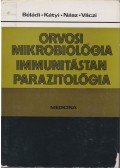 Béládi Ilona,Kétyi Iván,Váczi Lajos,Nász István - Orvosi mikrobiológia - immunitástan - parazitológia