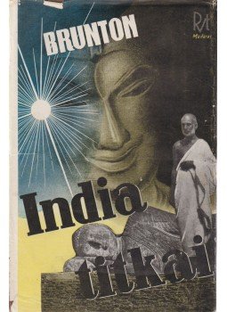 Brunton, Paul - India titkai Brunton, Paul - India titkai, Budapest 0 antikvár könyv