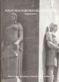 Rajnai Miklós - Nagy-Magyarország-Emlékmű Nagykanizsa