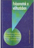 Ablonczy Balázs,Fedinec Csilla - Folyamatok a változásban