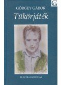 Görgey Gábor - Tükörjáték