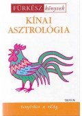 Lukácsné dr. Kardos Ildikó (szerk.) - Kínai asztrológia