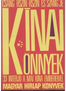 Csang Hszin-Hszin, Szang Je - Kínai könnyek, Budapest 1990 antikvár könyv