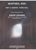 Dávid Zsanna - Segítség, rák!
