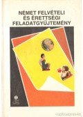 Bedő Éva - Német felvételi és érettségi feladatgyűjtemény