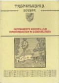Debreczeni László - Reformierte Kirchen und Kirchenbauten in Siebenbürgen