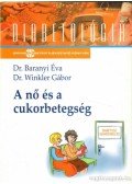 Dr. Baranyi Éva,DR.WINKLER GÁBOR - A nő és a cukorbetegség