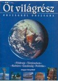 Probáld Ferenc,Gardner, Philip,Scott, Allan,Rohan, Michael Scott,Shackleton, Andrew - Öt világrész