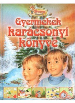 Csendes Istvánné - Gyermekek karácsonyi könyve Csendes Istvánné - Gyermekek karácsonyi könyve, 2003 antikvár könyv