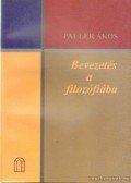 Pauler Ákos - Bevezetés a filozófiába