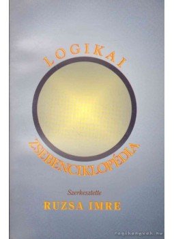 Ruzsa Imre - Logikai zsebenciklopédia Ruzsa Imre - Logikai zsebenciklopédia, Budapest 2000 antikvár könyv