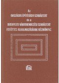Dr. Büki Imréné (szerk.),Papp György - Az Országos Építésügyi Szabályzat és a Budapesti Városrendezési Szabályzat együttes alkalmazásának kézikönyve