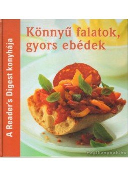 Dibás Gabriella - Könnyű falatok, gyors ebédek Dibás Gabriella - Könnyű falatok, gyors ebédek, 2009 antikvár könyv