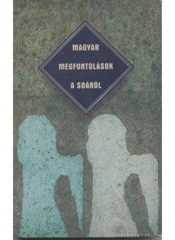 Hamp Gábor, Horányi Özséb, Rábai László - Magyar megfontolások a Soáról Hamp Gábor, Horányi Özséb, Rábai László - Magyar megfontolások a Soáról, Budapest-Pannonhalma 1999 antikvár könyv