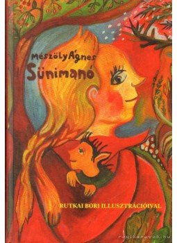 Mészöly Ágnes - Sünimanó Mészöly Ágnes - Sünimanó, Budapest 2006 antikvár könyv