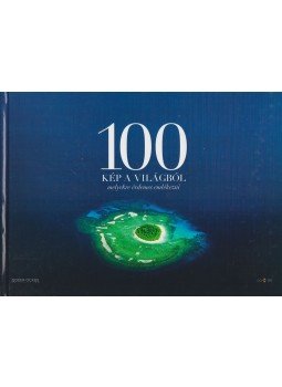 Arnedal, Poul, Hoff, Ulla Kayano - 100 kép a világból melyekre érdemes emlékezni Arnedal, Poul, Hoff, Ulla Kayano - 100 kép a világból melyekre érdemes emlékezni, 2009 antikvár könyv