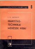 Jakovlev, L. G. - Irányítástechnikai mérések hibái