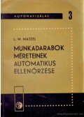 Majzel, L. M. - Munkadarabok méreteinek automatikus ellenőrzése