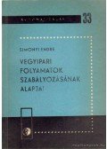Simonyi Endre - Vegyipari folyamatok szabályozásának alapjai