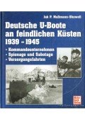 Showell, Jak P. Mallmann - Deutsche U-boote an feindlichen Küsten 1939-1945