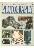 Freeman, Michael - An Introduction to Photography